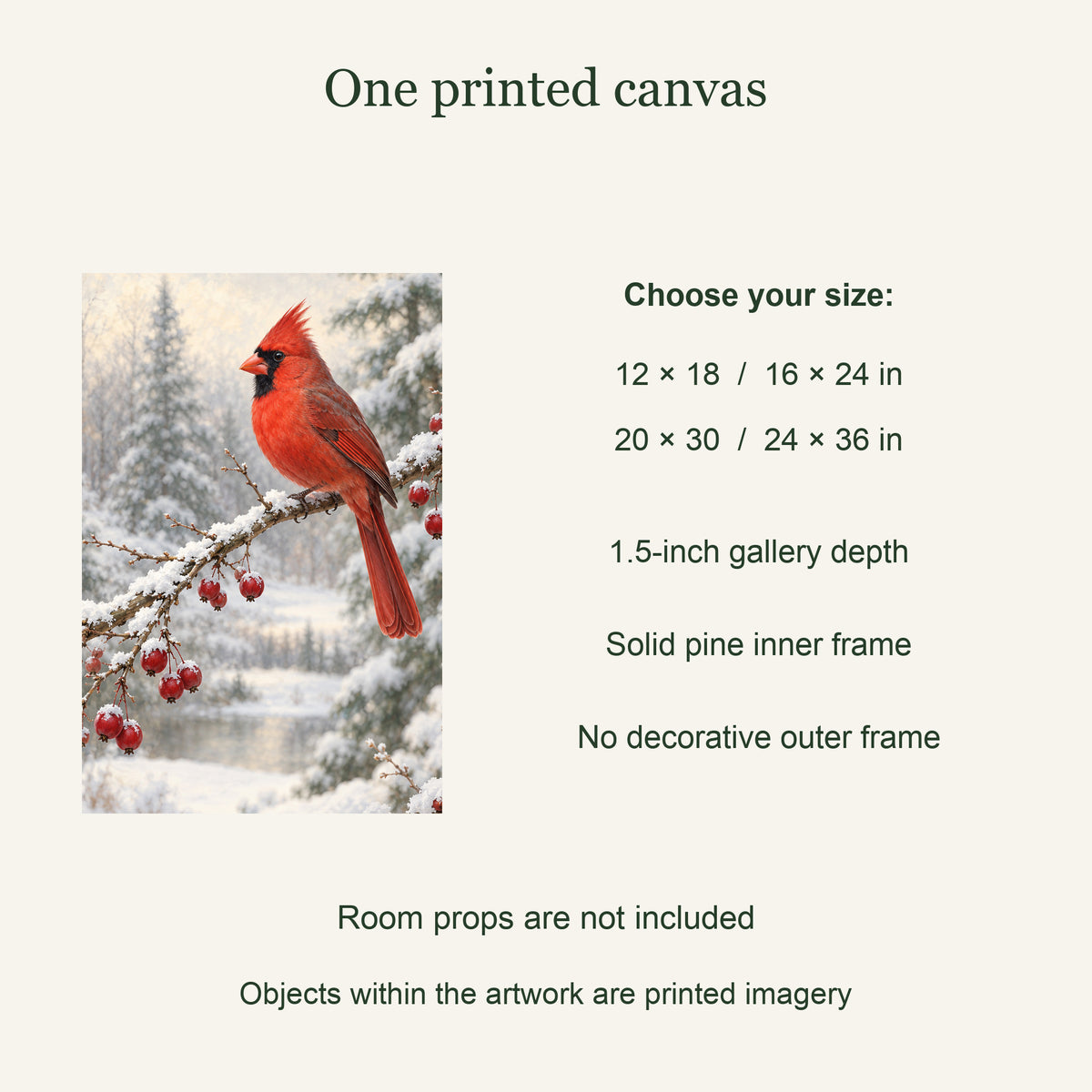 One printed canvas; four available sizes; solid pine inner frame: Winter Visitor Cardinal Canvas Wall Art
