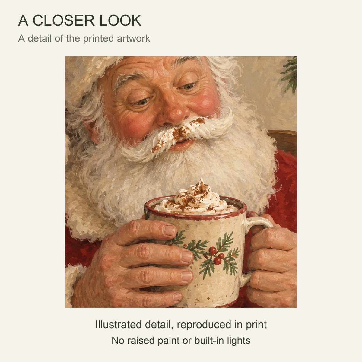 Santa Has a Cocoa Moustache — Christmas Canvas Wall Art — Detail crop of the printed artwork — Image 4