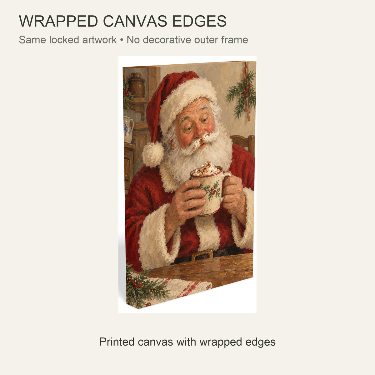 Santa Has a Cocoa Moustache — Christmas Canvas Wall Art — Continuous wrapped canvas edge detail, no outer frame — Image 6