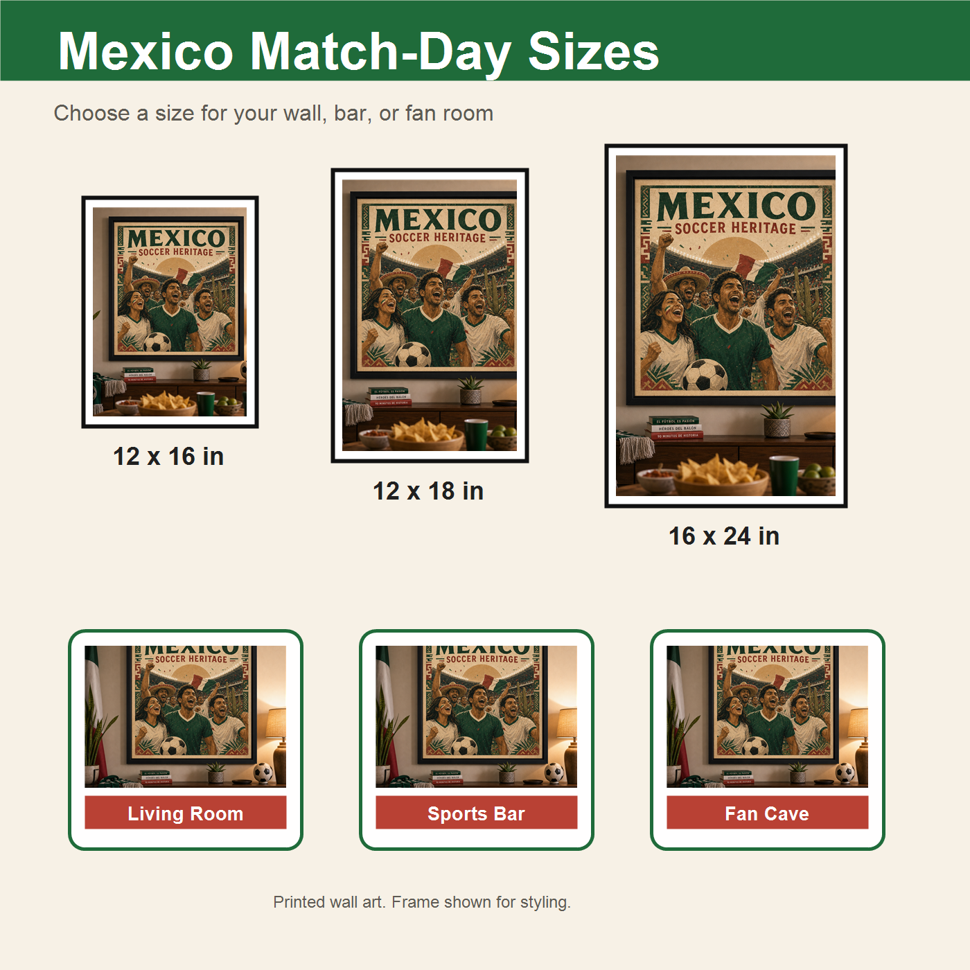Mexico Soccer Heritage match-day size guide with living room sports bar and fan cave examples
